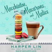 Macchiatos, Macarons, and Malice by  Harper Lin audiobook