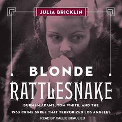 Blonde Rattlesnake by Julia Bricklin audiobook