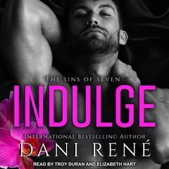 Indulge by Dani René audiobook