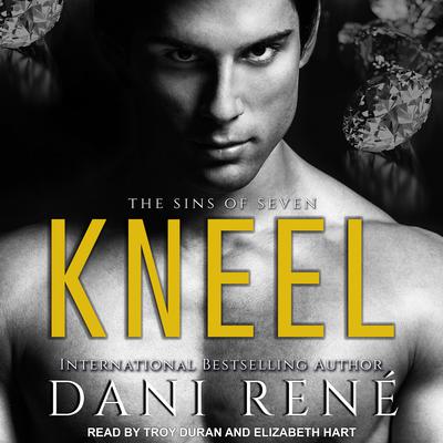Kneel by Dani René audiobook