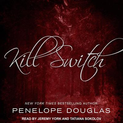 Kill Switch by Penelope Douglas audiobook