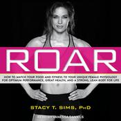 ROAR by  Stacy T. Sims PhD audiobook