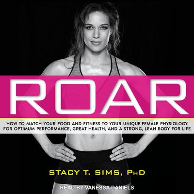 ROAR by Stacy T. Sims audiobook