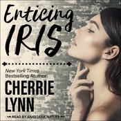 Enticing Iris by  Cherrie Lynn audiobook