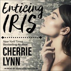 Enticing Iris by Cherrie Lynn audiobook