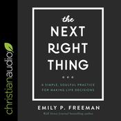 The Next Right Thing by  Emily P. Freeman audiobook