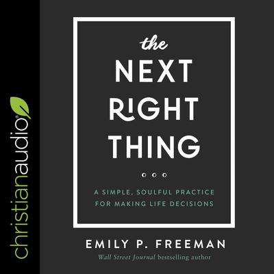 The Next Right Thing by Emily P. Freeman audiobook