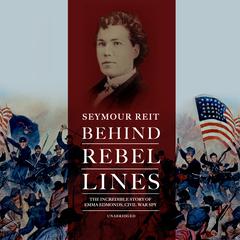Behind Rebel Lines by Seymour Reit audiobook