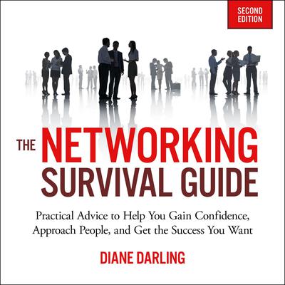 The Networking Survival Guide, Second Edition by Diane Darling audiobook