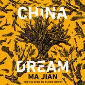 China Dream by  Ma Jian audiobook