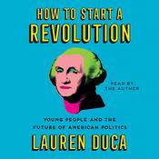 How to Start a Revolution by  Lauren Duca audiobook