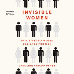 Invisible Women by Caroline Criado-Perez audiobook