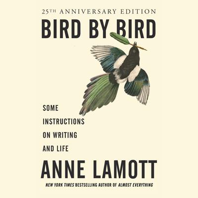 Bird by Bird by Anne Lamott audiobook