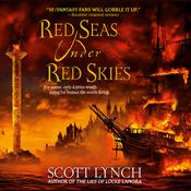 Red Seas Under Red Skies by  Scott Lynch audiobook