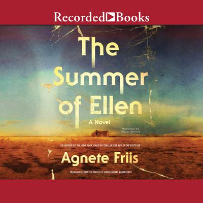 The Summer of Ellen by Agnete Friis audiobook