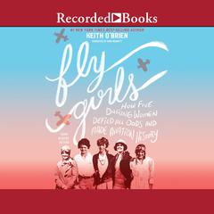 Fly Girls by Keith O'Brien audiobook