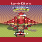 In the Land of the Lawn Weenies by  David Lubar audiobook