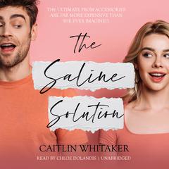 The Saline Solution by Caitlin Whitaker audiobook