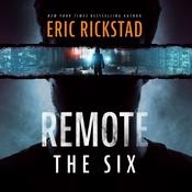 Remote: The Six by  Eric Rickstad audiobook