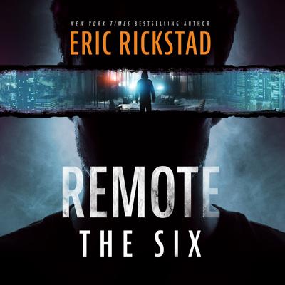 Remote: The Six by Eric Rickstad audiobook