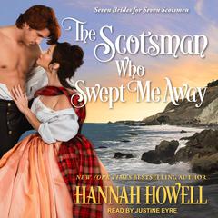 The Scotsman Who Swept Me Away by Hannah Howell audiobook