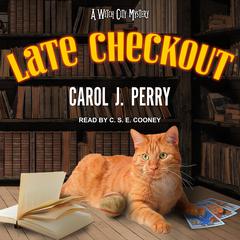 Late Checkout by Carol J. Perry audiobook