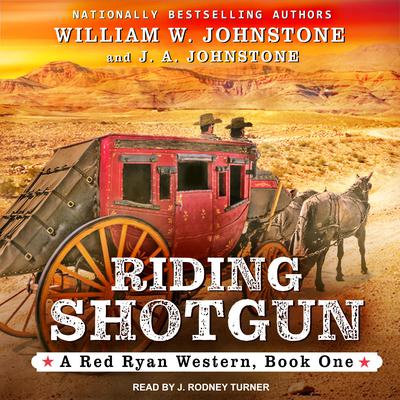 Riding Shotgun by J. A. Johnstone audiobook
