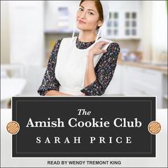 The Amish Cookie Club by Sarah Price audiobook
