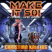 Make it So! by  Christian Kallias audiobook