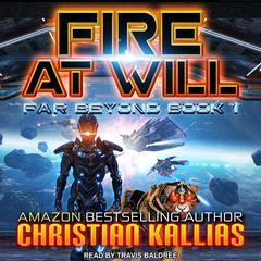 Fire At Will by Christian Kallias audiobook