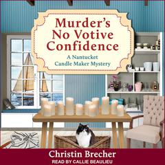 Murder's No Votive Confidence by Christin Brecher audiobook