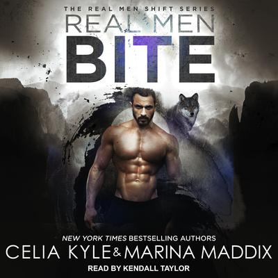 Real Men Bite by Celia Kyle audiobook