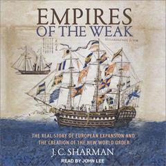 Empires of the Weak by J.C. Sharman audiobook