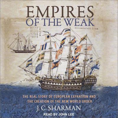 Empires of the Weak by J.C. Sharman audiobook