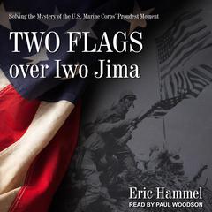 Two Flags over Iwo Jima by Eric Hammel audiobook
