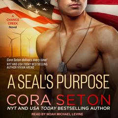 A SEAL’s Purpose by Cora Seton audiobook
