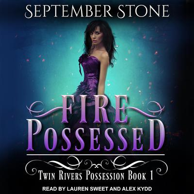 Fire Possessed by September Stone audiobook