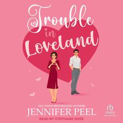 Trouble in Loveland by Jennifer Peel audiobook