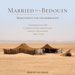 Married to a Bedouin by Marguerite van Geldermalsen audiobook