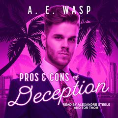 Pros & Cons of Deception by A.E. Wasp audiobook
