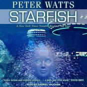 Starfish by  Peter Watts audiobook
