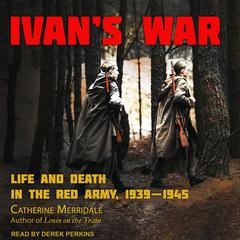 Ivan's War by Catherine Merridale audiobook