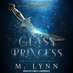 Glass Princess by M. Lynn audiobook