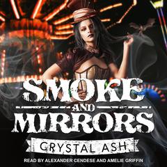 Smoke And Mirrors by Crystal Ash audiobook