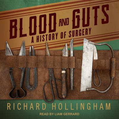 Blood and Guts by Richard Hollingham audiobook