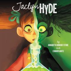 Jaclyn Hyde by Annabeth Bondor-Stone audiobook