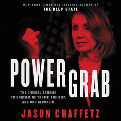 Power Grab by Jason Chaffetz audiobook