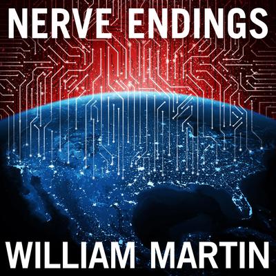 Nerve Endings by William Martin audiobook