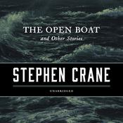 The Open Boat, and Other Stories by  Stephen Crane audiobook