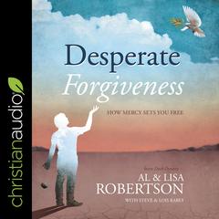 Desperate Forgiveness by Al Robertson audiobook